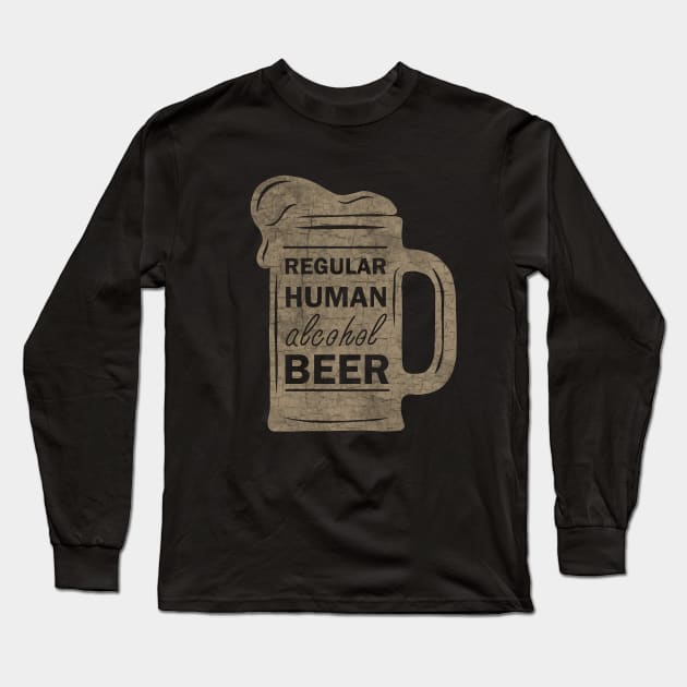 Regular Human Alcohol Beer Long Sleeve T-Shirt by valentinahramov